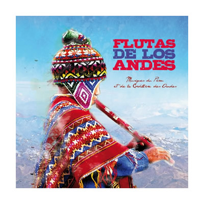 CD Flutas de los Andes Musiques du Perou et de la Cordillere des Andes Vox Terrae -17110070