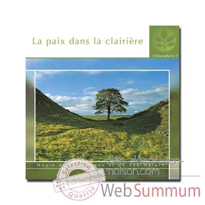 CD - La paix dans la clairire - Chlorophylle 2